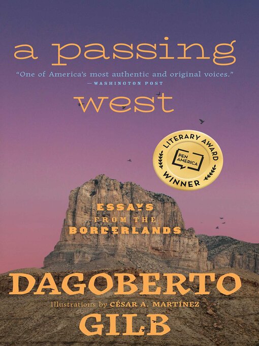 Title details for A Passing West by Dagoberto Gilb - Available